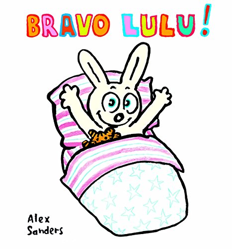 BRAVO, LULU ! (French Edition) - Sanders Alex, Alex: 9782211219631 -  AbeBooks