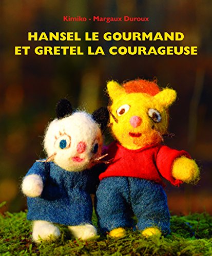 Beispielbild fr Hansel le gourmand et Gretel la courageuse zum Verkauf von Ammareal