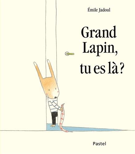 Stock image for Grand lapin, tu es l ? for sale by Better World Books