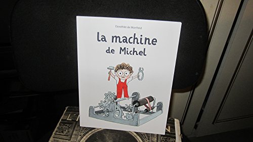 Beispielbild fr LA MACHINE DE MICHEL zum Verkauf von Ammareal