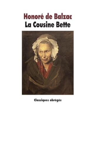 La Cousine Bette [Broché] Balzac, Honoré de et Pérouse-Battello, Marie - Balzac Honoré De