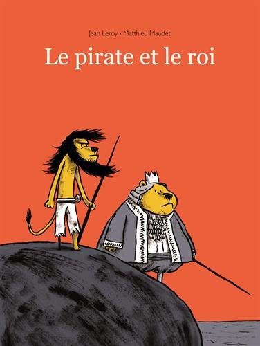 Beispielbild fr Le pirate et le roi zum Verkauf von medimops