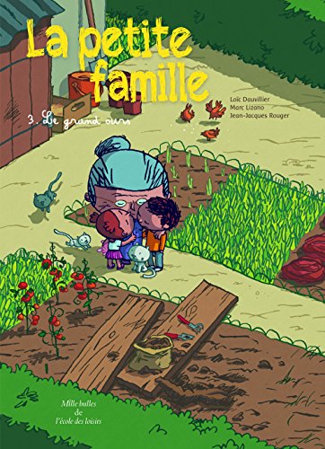 Beispielbild fr La petite famille - Tome 3 - Le grand ours: LE GRAND OURS zum Verkauf von Ammareal