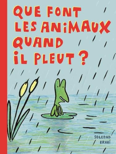 Beispielbild fr Que font les animaux quand il pleut ? zum Verkauf von Ammareal