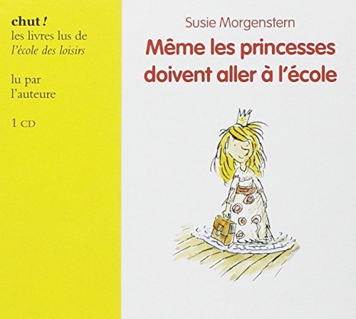 Beispielbild fr Meme les Princesses Doivent Aller a l'Ecole (Livre Lu) CD (Audio CD) zum Verkauf von Revaluation Books