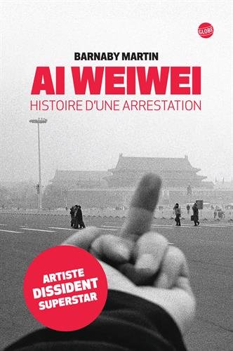 Beispielbild fr Ai Weiwei Histoire d'une arrestation zum Verkauf von Ammareal