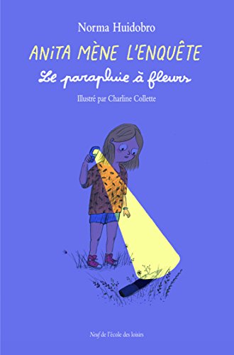 Beispielbild fr ANITA MENE L ENQUETE LE PARAPLUIE A FLEURS zum Verkauf von Librairie Th  la page