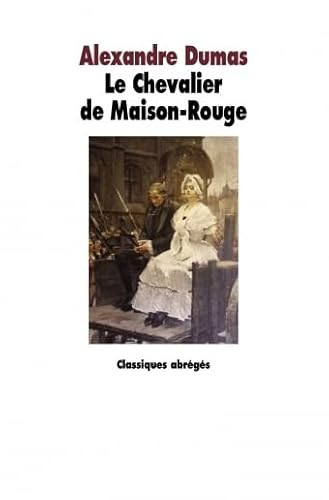 Beispielbild fr Le Chevalier de Maison-Rouge zum Verkauf von Ammareal