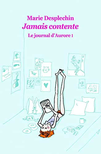 Stock image for Journal d'Aurore 1 (poche) jamais contente (Le) for sale by WorldofBooks