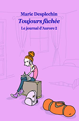 Beispielbild fr Le journal d'Aurore 2: toujours fachee zum Verkauf von WorldofBooks