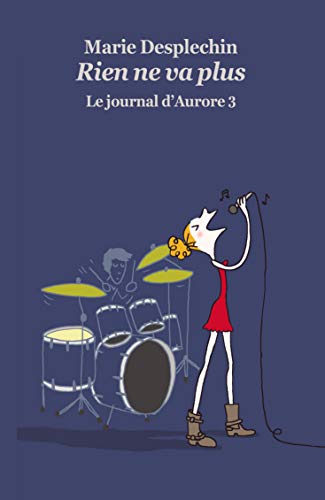 9782211228213: Journal d aurore 3 poche rien ne va plus (Le)