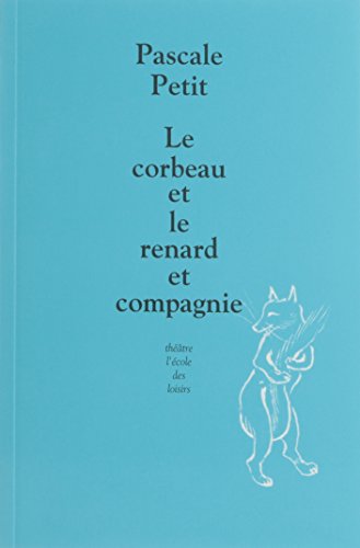 Beispielbild fr Le corbeau et le renard et compagnie zum Verkauf von Ammareal