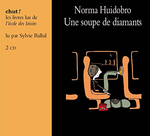 Beispielbild fr UNE SOUPE DE DIAMANTS -3CD (LIVRE LU) zum Verkauf von Gallix