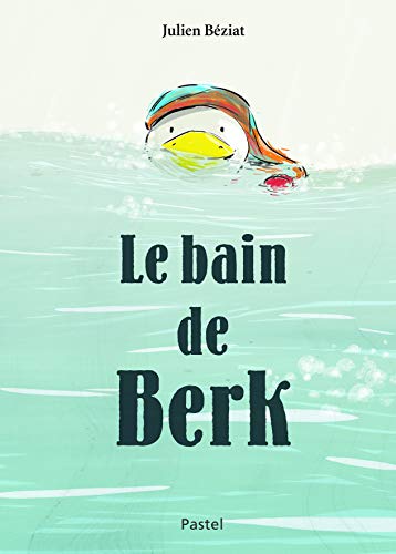 Imagen de archivo de Bain de Berk (Le) (French Edition) a la venta por SecondSale