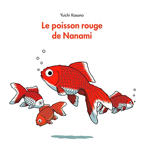Beispielbild fr Le Poisson Rouge De Nanami zum Verkauf von RECYCLIVRE