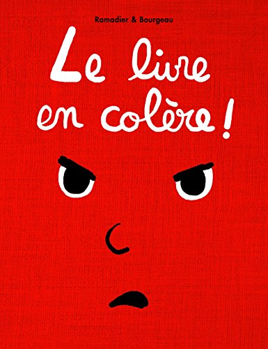 Beispielbild fr Le Livre en Colre ! (LOULOU & CIE) (French Edition) zum Verkauf von Better World Books