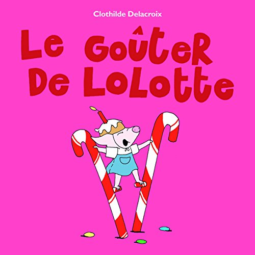 9782211230377: Le goter de Lolotte