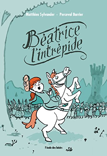 Stock image for Beatrice l'Intrepide (Gd Format) for sale by Ammareal