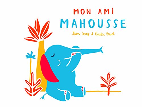 Beispielbild fr Mon Ami Mahousse zum Verkauf von medimops
