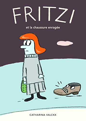 Beispielbild fr Fritzi et la chaussure enrage zum Verkauf von Revaluation Books