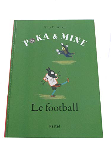 Beispielbild fr Poka et Mine: Le football zum Verkauf von La Bouquinerie des Antres