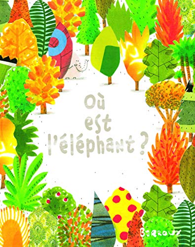 Beispielbild fr ou est l'elephant ? zum Verkauf von WorldofBooks