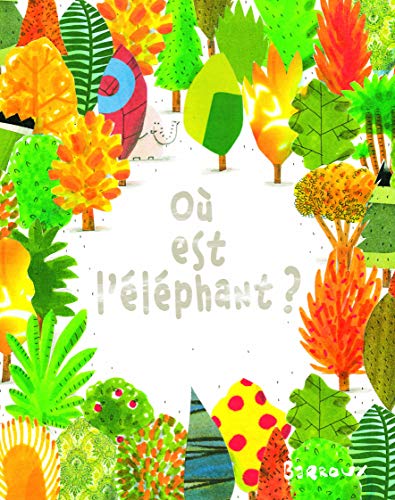 Stock image for ou est l'elephant ? for sale by WorldofBooks