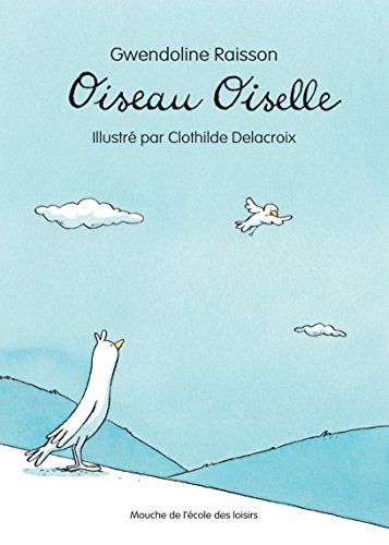 Beispielbild fr Oiseau Oiselle zum Verkauf von medimops