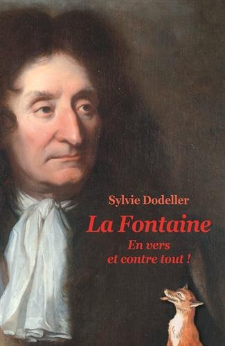 Imagen de archivo de La Fontaine : En vers et contre tout ! a la venta por Ammareal