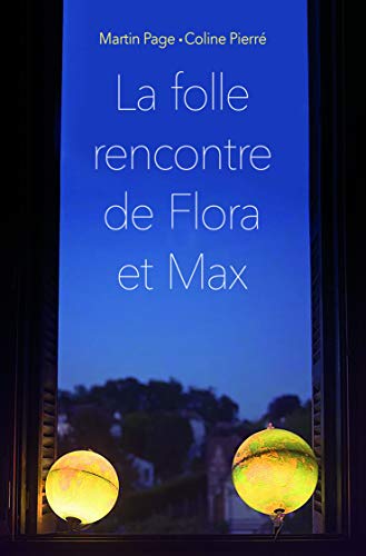 Beispielbild fr La folle rencontre de Flora et Max [Poche] Page, Martin; Pierr, Coline et Gosselin, Tho zum Verkauf von BIBLIO-NET
