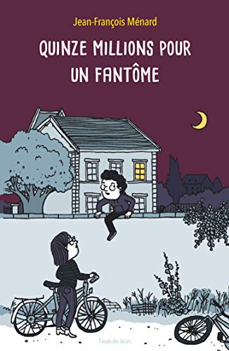 Stock image for quinze millions pour un fantome (NEUF POCHE) (French Edition) for sale by Better World Books