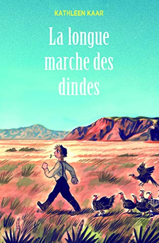 Stock image for La longue marche des dindes for sale by Ammareal