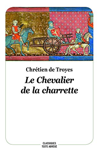 Beispielbild fr Le chevalier de la charrette (Texte abrg, nouvelle dition) zum Verkauf von medimops