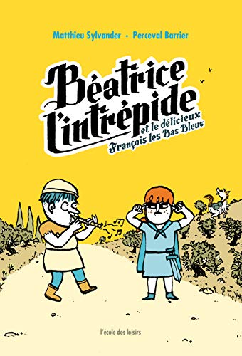 Beispielbild fr Beatrice l'Intrepide T2 - et le Delicieux Franois les Bas Bleus zum Verkauf von Ammareal