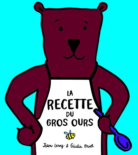 Beispielbild fr La recette du gros ours zum Verkauf von medimops