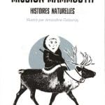 Stock image for MISSION MAMMOUTH : HISTOIRES NATURELLES for sale by Librairie Th  la page