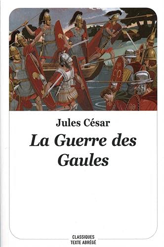 9782211309516: Guerre des gaules (texte abrege) - nouvelle edition (La)