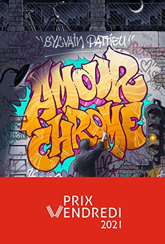 Beispielbild fr Amour chrome - Prix Vendredi 2021 zum Verkauf von Ammareal