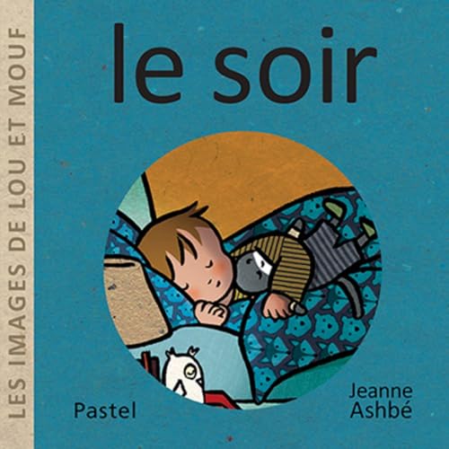 Beispielbild fr IMAGES DE LOU ET MOUF (LES) : LE SOIR zum Verkauf von Librairie La Canopee. Inc.