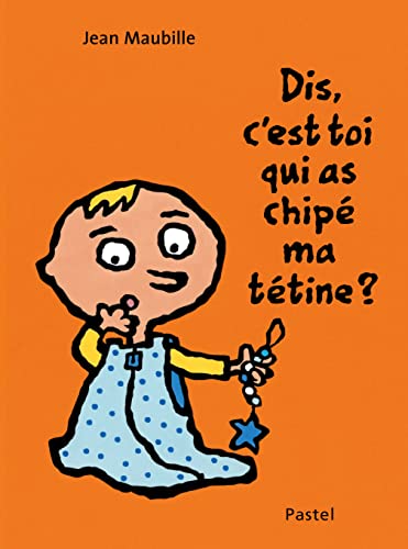 9782211315524: Dis, c'est toi qui as chip ma ttine ?: Pour les tout-petits