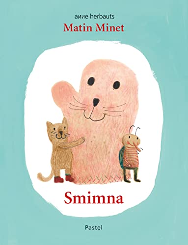 Beispielbild fr Matin Minet - Smimna zum Verkauf von WorldofBooks