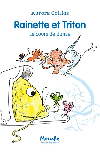 Stock image for Rainette et Triton - Le cours de danse for sale by medimops
