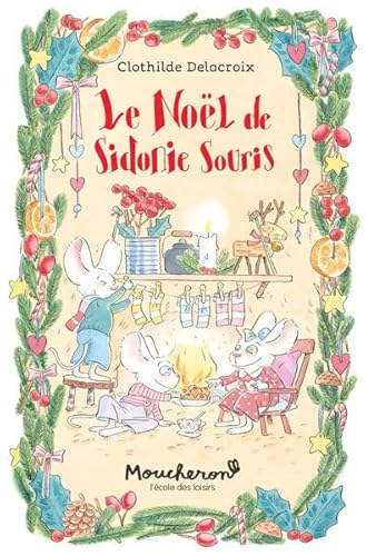 Beispielbild fr Le Nol de Sidonie Souris zum Verkauf von Librairie Pic de la Mirandole