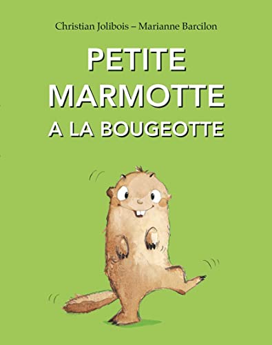 Beispielbild fr Petite marmotte a la bougeotte zum Verkauf von Ammareal