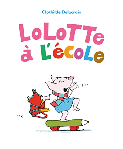9782211330107: Lolotte  l'cole