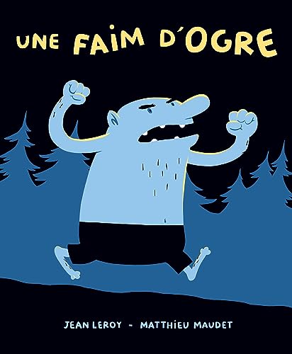 Beispielbild fr Une faim d'ogre [FRENCH LANGUAGE - No Binding ] zum Verkauf von booksXpress