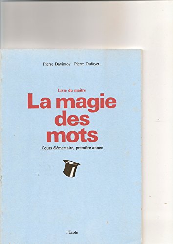 Stock image for La magie des mots, CE1. Livre matre for sale by Ammareal