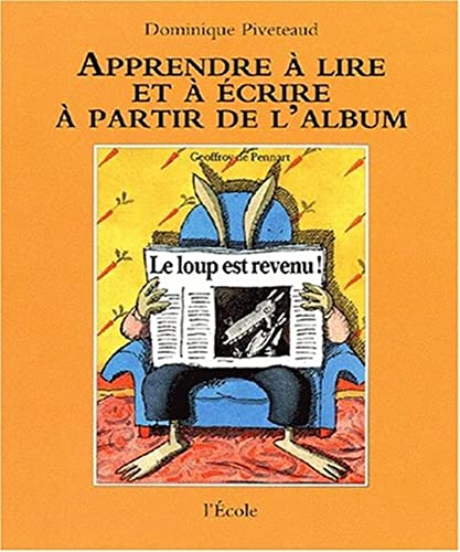 Beispielbild fr Le loup est revenu ! de Geoffroy de Pennart zum Verkauf von Revaluation Books