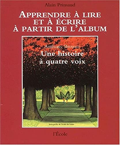 9782211732000: Une histoire  quatre voix d'Anthony Browne