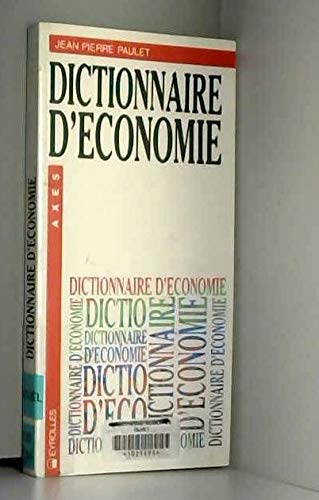 DICTIONNAIRE D'ECONOMIE